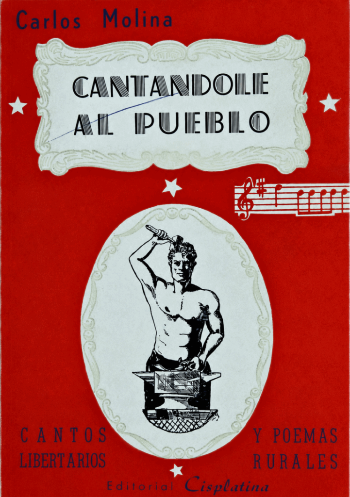 · Los cantos libertarios de Carlos Molina (1956).